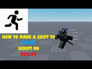 How to make a SHIFT TO SPRINT script in ROBLOX!