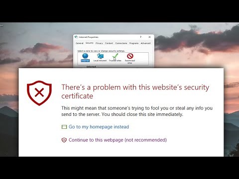 How to Fix "There Is a Problem With This Website’s Security Certificate" Errors [Guide]