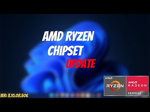 How to Update and install AMD Ryzen Chipset on Windows 11