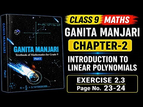 Class 9 Maths Ganita Manjari | Chapter 2 | Exercise 2.3 | Introduction to Linear | Page No. 23-24
