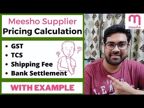 Meesho Supplier Selling Price Calculation | Shipping Fee | GST | TCS | Profit | Bank Settlement