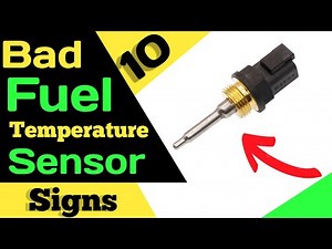 Top 10 Symptoms Of Bad Fuel Temperature Sensor [ P0183 ]