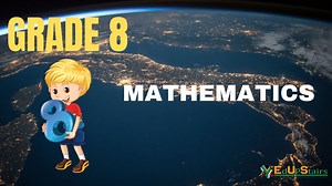 GRADE 8 MATHEMATICS