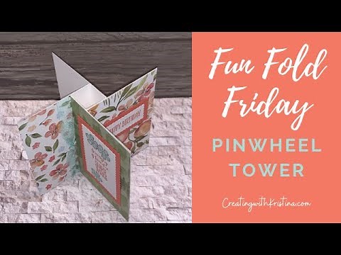 Pinwheel Tower Fun Fold Card Tutorial