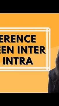 What’s the Difference between INTER and INTRA ?