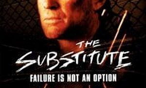 The Substitute: Failure Is Not an Option - Where to Watch and Stream Online – Entertainment.ie