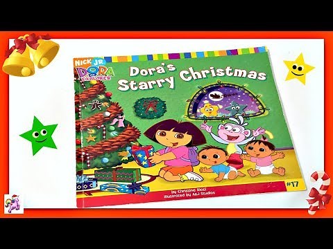 DORA THE EXPLORER "DORA'S STARRY CHRISTMAS" - Read Aloud Storybook for kids, children