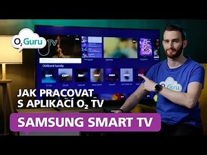 Jak pracovat s aplikací O2 TV v televizi Samsung?