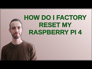 How do i factory reset my raspberry pi 4
