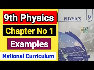 9th Class Physics New Book 2025 | Chapter No 1 Examples | PCTB National Curriculum |