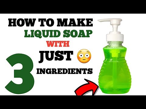 HOW TO MAKE LIQUID SOAP AT HOME WITH JUST 3 INGREDIENTS 💃
