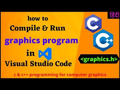 how to compile and run computer graphics program in visual studio code | graphics.h in vscode 2021