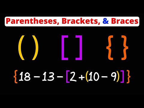 Parentheses, Brackets, & Braces | How and When to Use Them | Pre-Algebra | Eat Pi