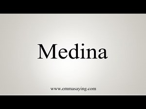 How To Say Medina