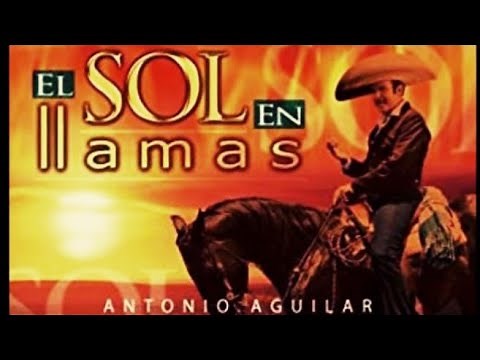• SOL en LLAMAS | REVOLUCIÓN |Antonio Aguilar | Peliculas de Vaqueros | peliculas Mexicanas caballos
