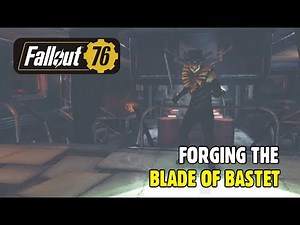 FALLOUT 76: Forging the Blade of Bastet