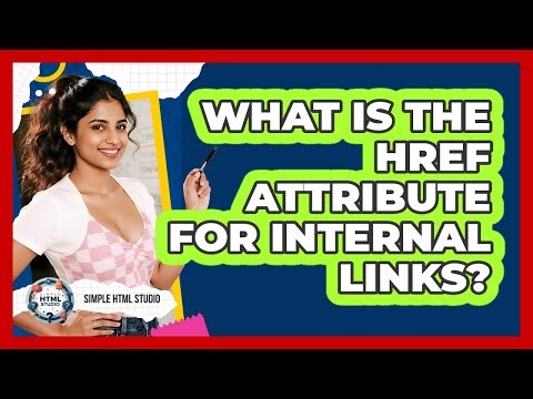 What Is The Href Attribute For Internal Links?