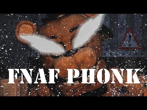 FNAF PHONK