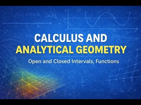 Calculus & Analytical Geometry | Open and Closed Intervals & Functions Explained (Hindi/Urdu)