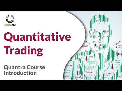 Quantitative Trading | Introduction, Strategies, and Models 📈 | Quantra Course Overview 🚀
