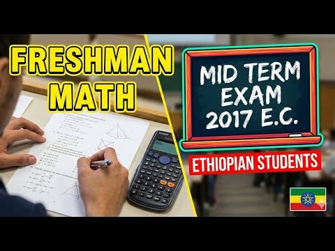 Freshman Mathematics Mid Exam Questions with Answers Ethiopia 2017 Logic & Sets