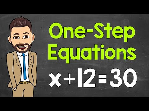 How to Solve One-Step Equations | Practice Problems Included | Math with Mr. J