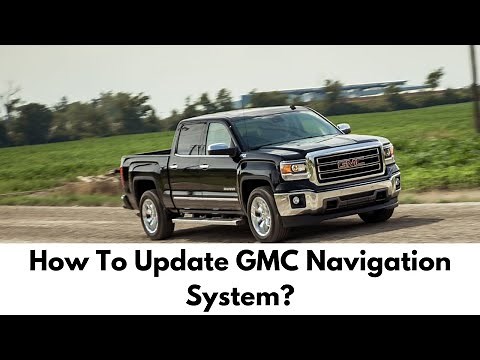 GMC Navigation Update - How To Update GMC Navigation System Step By Step Guide