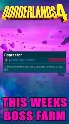 This Weeks Big Encore Boss Farm In Borderlands 4