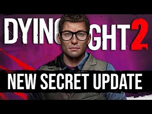 Dying Light 2 Got a Secret New Update