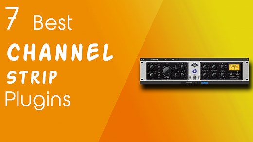 7 Best Channel Strip Plugins 2025 (Waves, UAD, Brainworx)