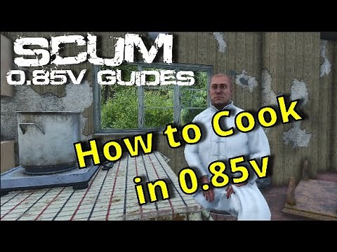 Why is this new Cooking Mechanic such a game changer ? | Scum 0.85 Tips & Guides