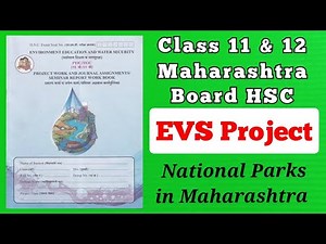 EVS Project Class 11 Class 12 HSC MAHARASHTRA board FYJC SYJC National parks in Maharashtra