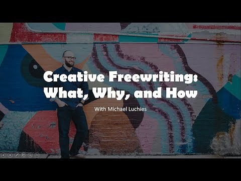 Creative Freewriting: What, Why, and How! Free Write Like a Pro