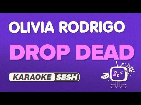 Olivia Rodrigo - drop dead (Karaoke)