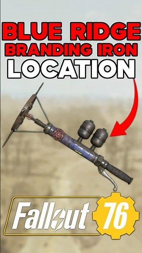 BLUE RIDGE BRANDING IRON LEGENDARY WEAPON LOCATION IN FALLOUT 76