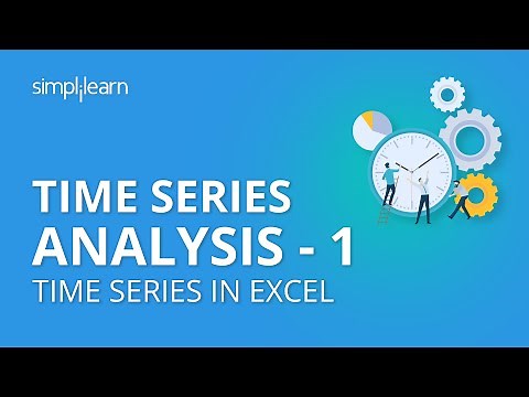 Time Series Analysis - 1 | Time Series in Excel | Time Series Forecasting | Data Science|Simplilearn