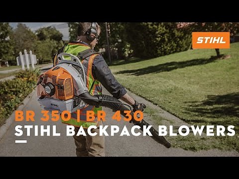 STIHL BR 350 and BR 430 Backpack Blower | Features and Benefits