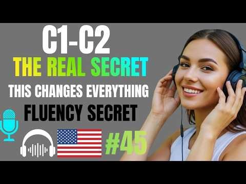The Real Secret to English Fluency No One Tells You This