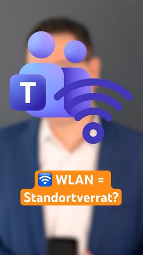 😱 WLAN an – Privatsphäre aus? Teams zeigt, wo du arbeitest! #teams