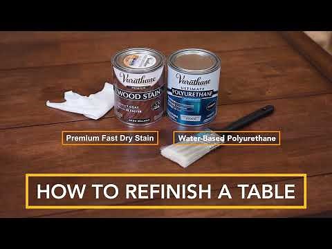 Varathane® Presents | How to Refinish a Table w/ Premium Fast Dry Stain