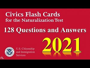 US Citizenship Naturalization Test 2020 2021 (OFFICIAL 128 TEST QUESTIONS & ANSWERS)