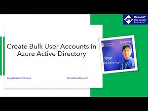 How to Create Bulk User Accounts in Azure Active Directory (From CSV File)