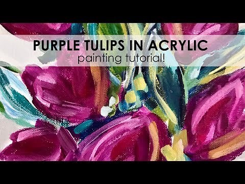 Purple Tulips: Easy Step by Step Flower Painting with Acrylic Paint on Canvas for Beginner Artists