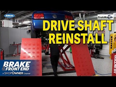 Proper Procedures For Removing And Reinstalling A Drive Shaft