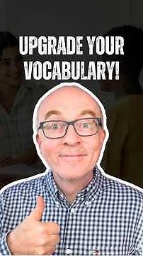 Upgrade Vocabulary Like Teacher