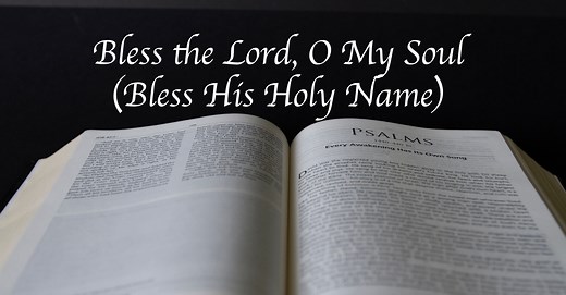 Bless the Lord, O My Soul - Lyrics, Hymn Meaning and Story