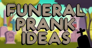 Funeral Prank: The Funniest Way to Break the Ice | Ownage Pranks