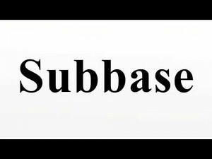Subbase