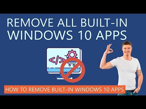 How to Remove All Built in Apps from Windows 10?