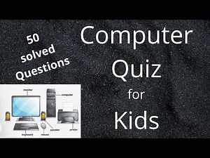 50 computer quiz question for kids
